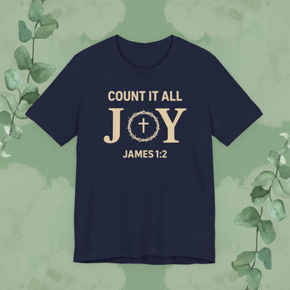 Count It All Joy - James 1:2 Christian T-Shirt