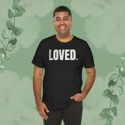 LOVED. – Romans 5:8 T-Shirt