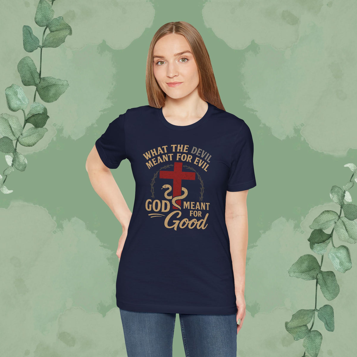 What the Devil Meant for Evil, God Meant for Good Christian T-Shirt