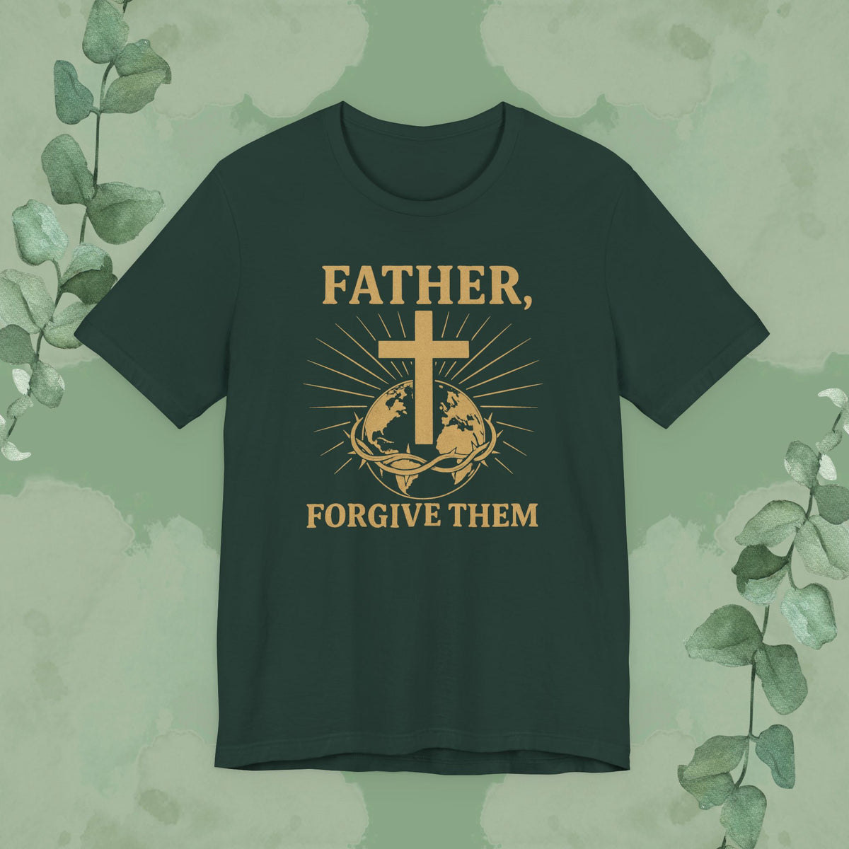 Father, Forgive Them T-Shirt