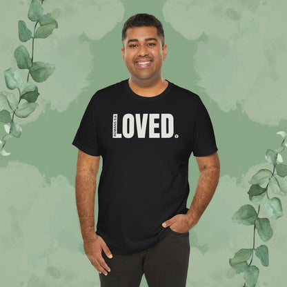 LOVED. – Romans 5:8 T-Shirt