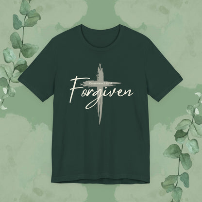 Christian T-shirt with “Forgiven” Colossians 2:13–14 design Forest Green