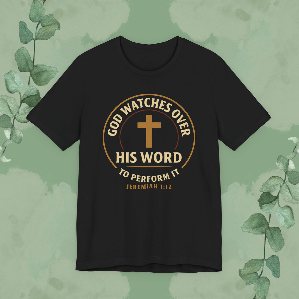 Black Christian T-shirt with “God Watches Over His Word” Jeremiah 1:12 design