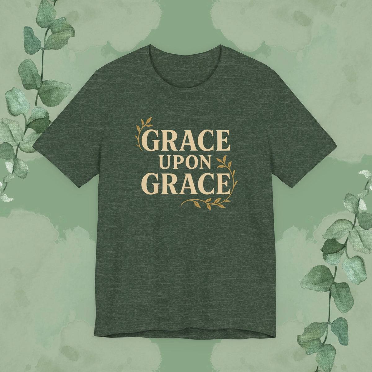 Grace Upon Grace T-Shirt