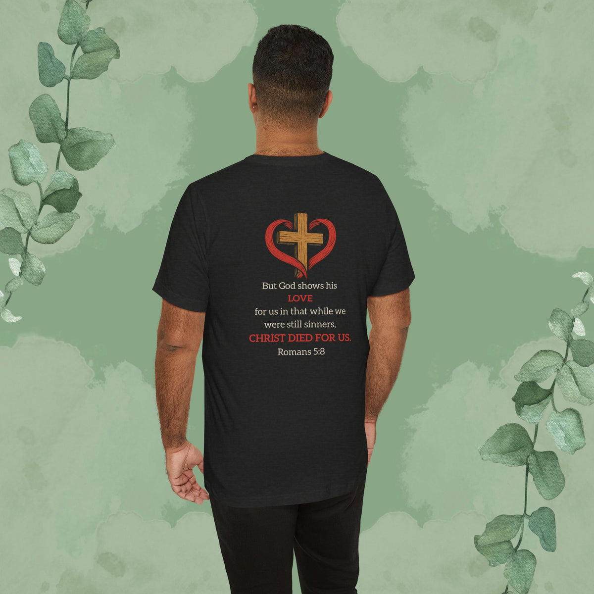 While We Were Still Sinners – Romans 5:8 Tee