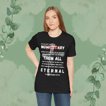 Eyes on the Eternal – 2 Corinthians 4:17–18 Christian Streetwear Tee