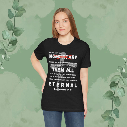 Eyes on the Eternal – 2 Corinthians 4:17–18 Christian Streetwear Tee