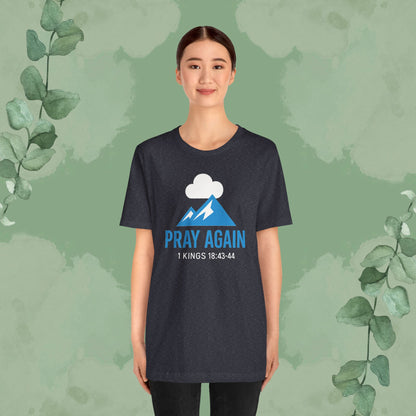 Pray Again T-Shirt