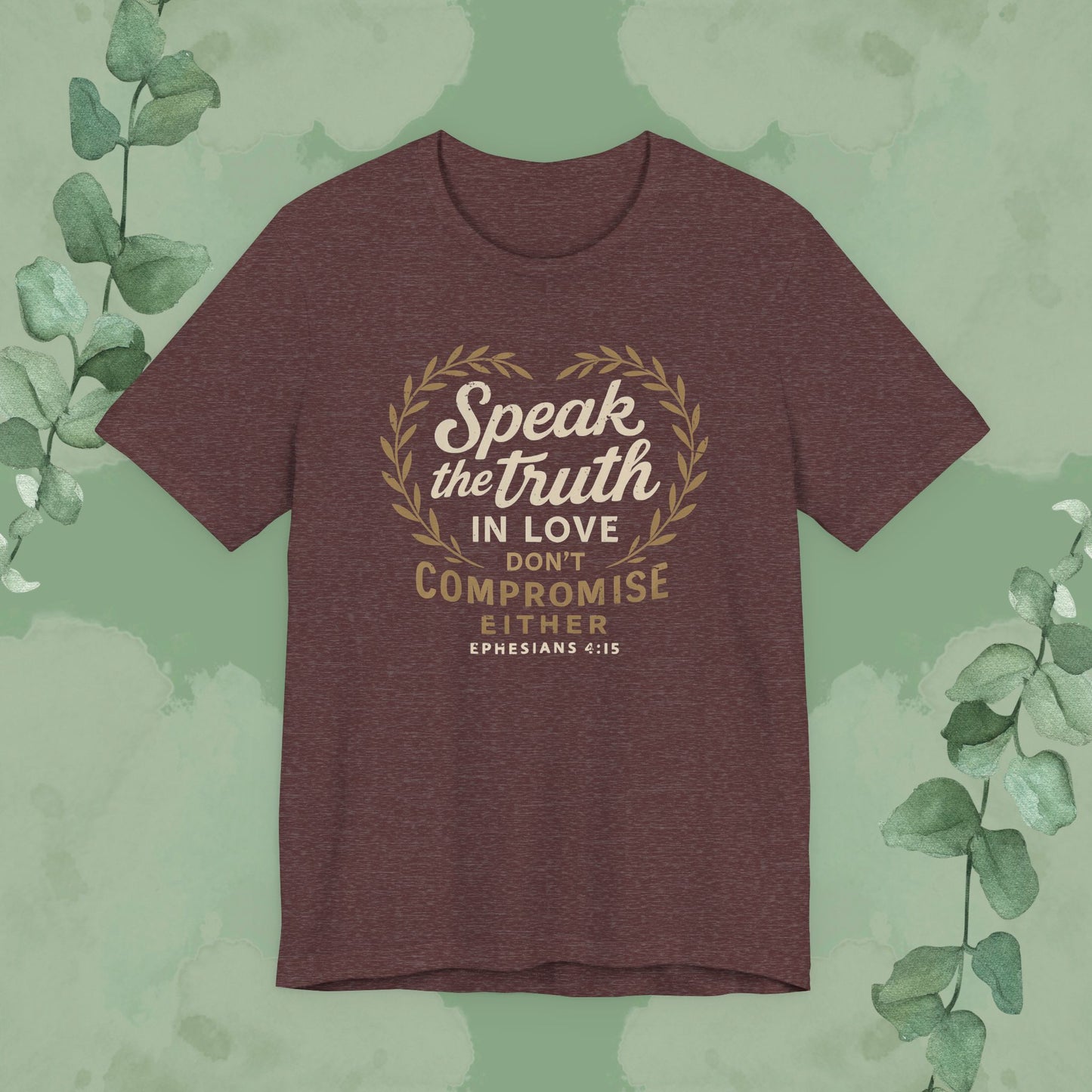 Speak the Truth in Love – Christian T-Shirt (Unisex Faith-Based Tee)