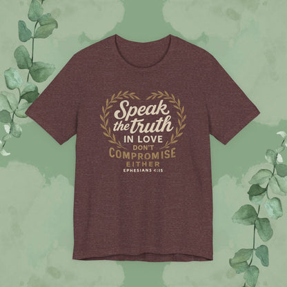 Speak the Truth in Love – Christian T-Shirt (Unisex Faith-Based Tee)