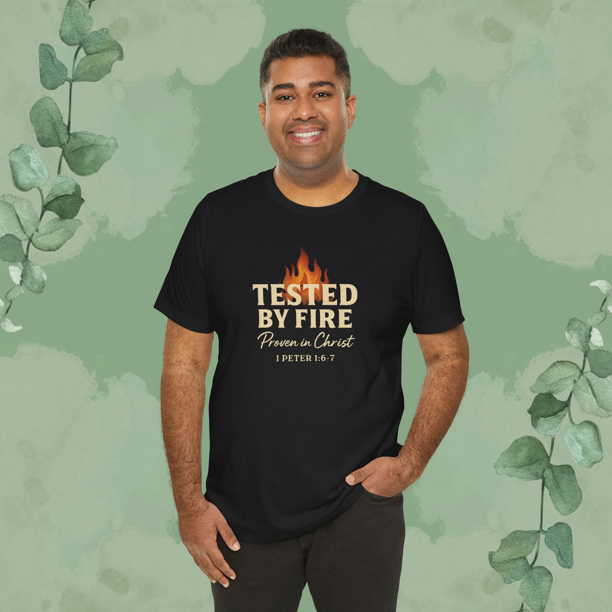 Tested by Fire – Proven in Christ T-Shirt