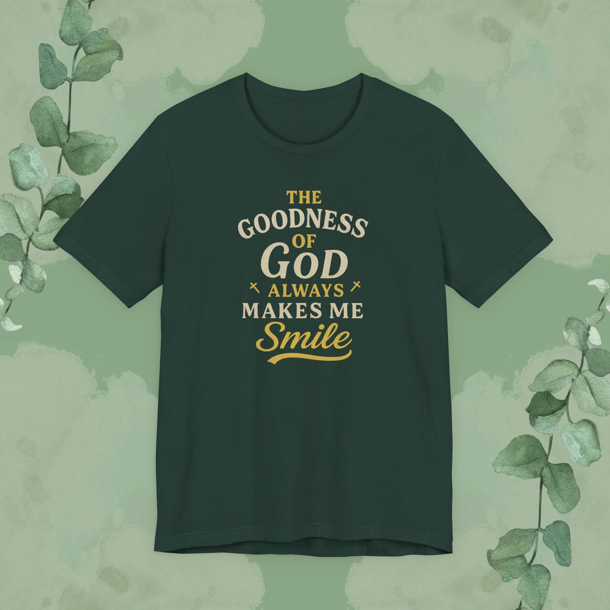 The Goodness of God Always Makes Me Smile – Christian T-Shirt