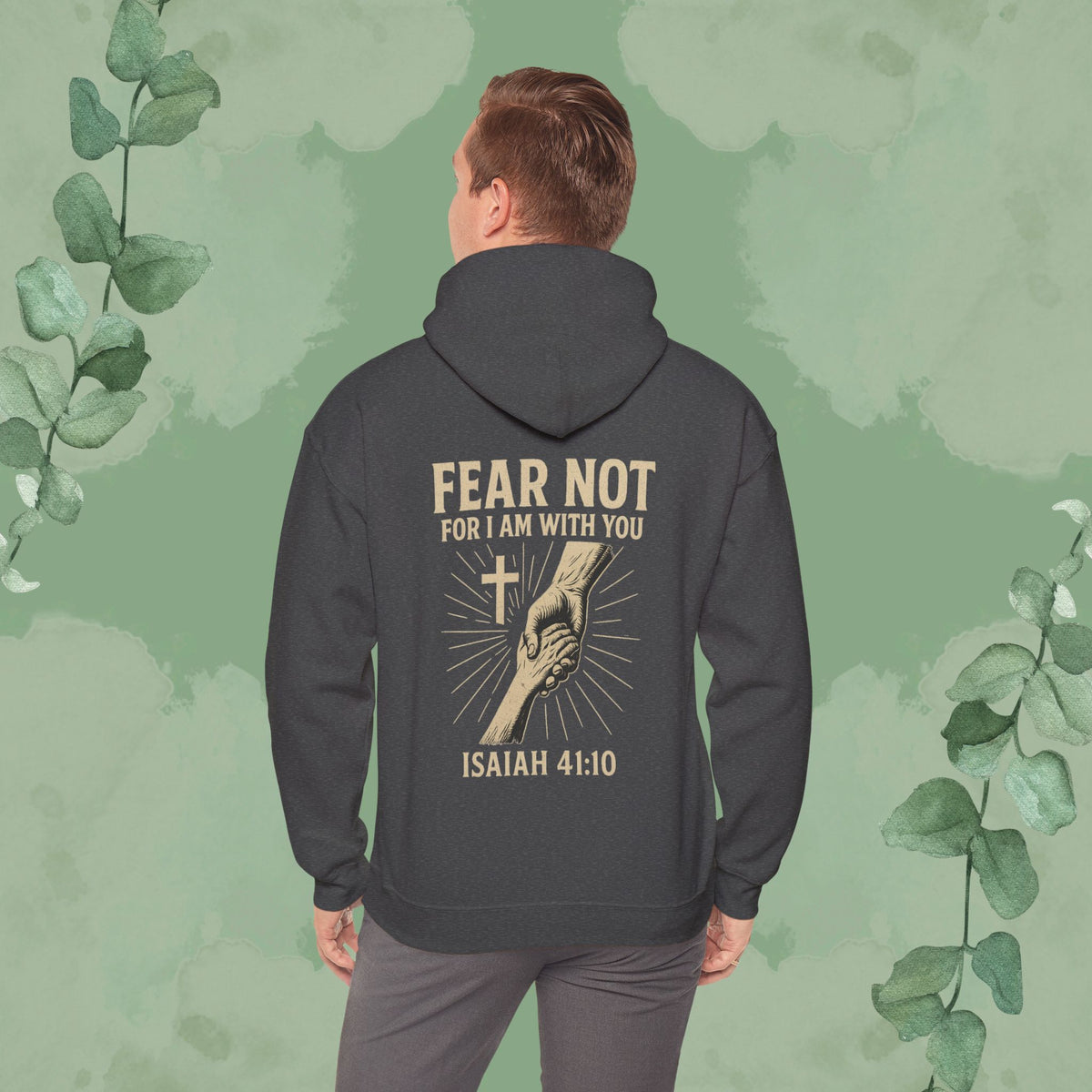 Fear Not – Isaiah 41:10 Hoodie