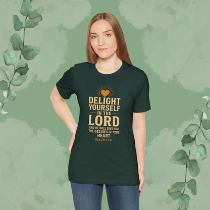 Psalm 37:4 – Delight Yourself in the Lord Tee