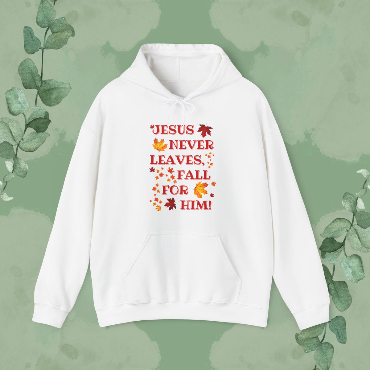 White Christian hoodie with “Jesus Never Leaves – Fall for Him!” autumn faith design