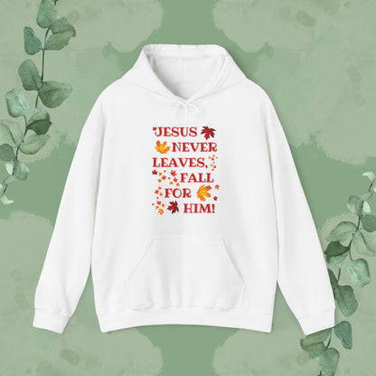 White Christian hoodie with “Jesus Never Leaves – Fall for Him!” autumn faith design