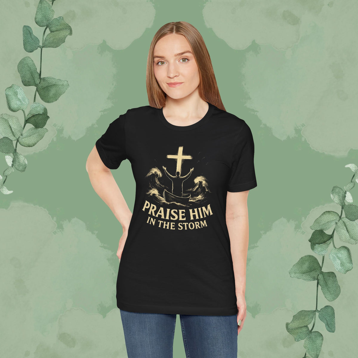 Praise Him in the Storm T-Shirt