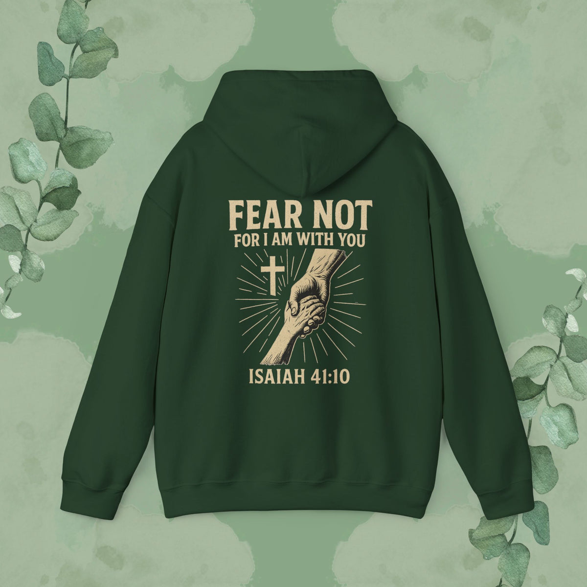 Fear Not – Isaiah 41:10 Hoodie