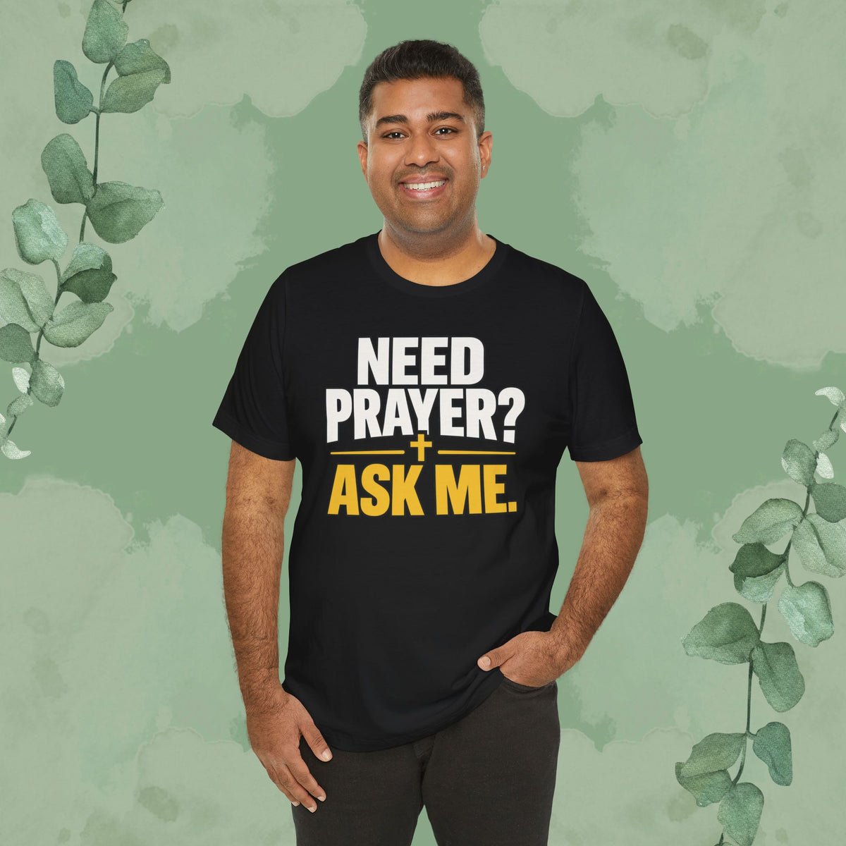 Need Prayer? Ask Me. | Christian Prayer Conversation T-Shirt