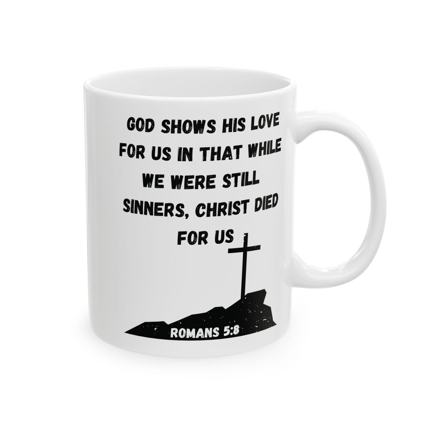 Romans 5:8 – Christ Died for Us Mug (White Ceramic Scripture Coffee Cup)