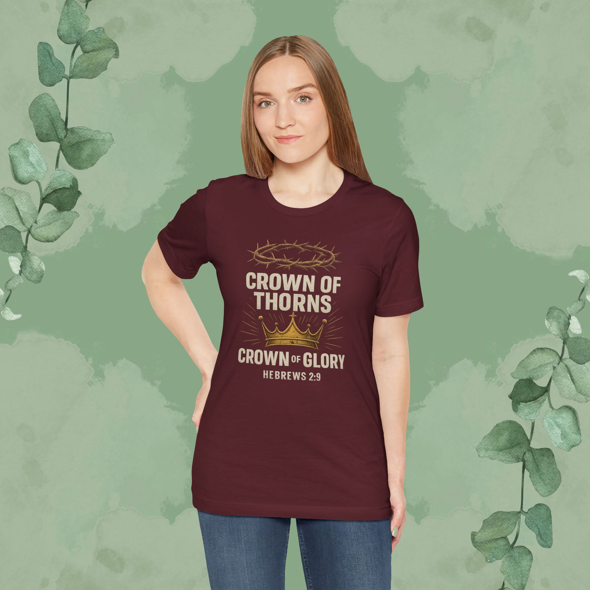 Crown of Thorns + Crown of Glory – Hebrews 2:9 T-Shirt