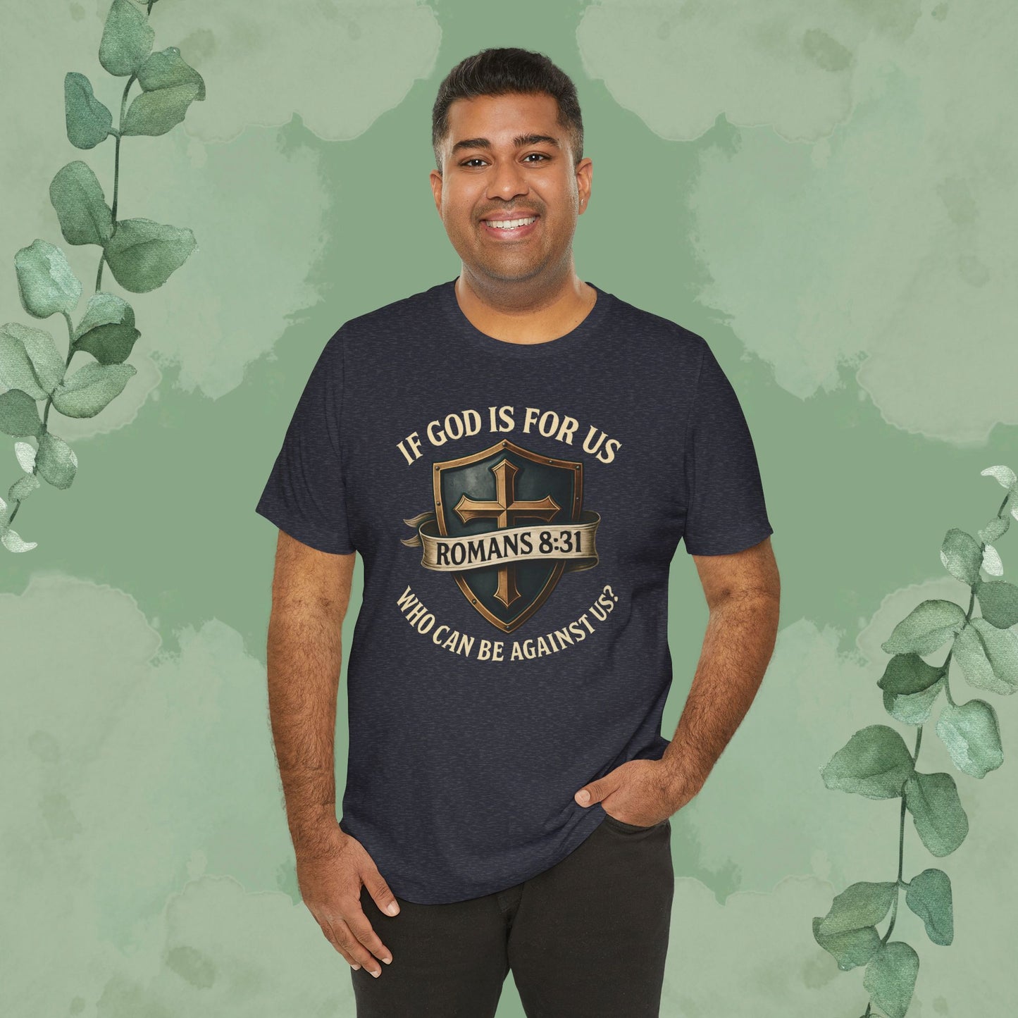If God Is for Us Romans 8:31 T-Shirt | Christian Faith Tee | True Vine Design