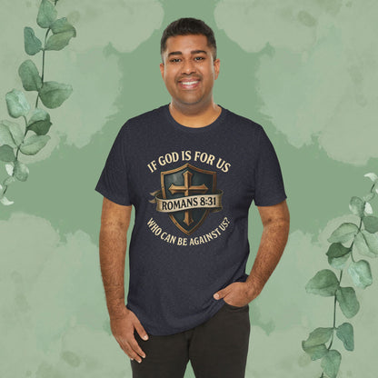 If God Is for Us Romans 8:31 T-Shirt | Christian Faith Tee | True Vine Design