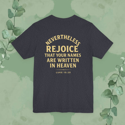 Authority / Nevertheless – Luke 10:19-20 Christian T-Shirt