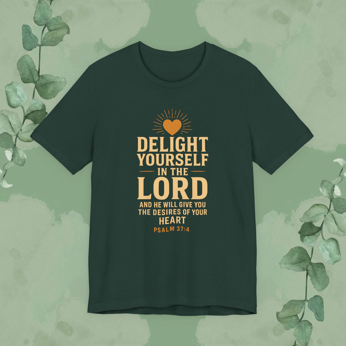 Psalm 37:4 – Delight Yourself in the Lord Tee