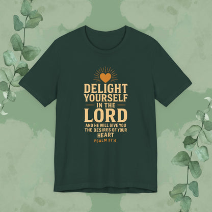 Psalm 37:4 – Delight Yourself in the Lord Tee
