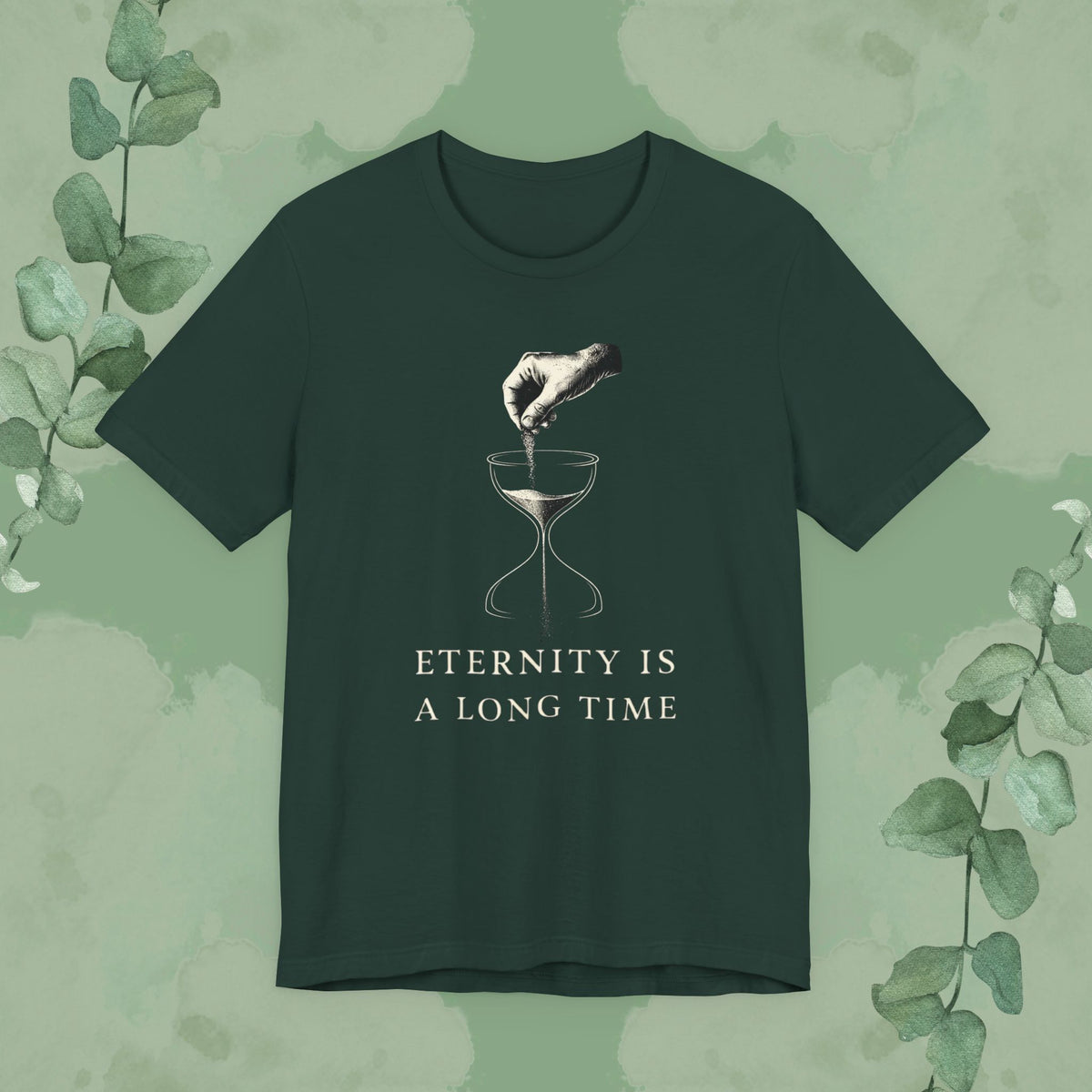 Eternity Is a Long Time T-Shirt