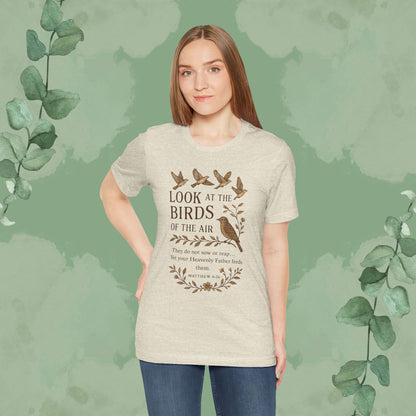Look at the Birds – Matthew 6:26 T-Shirt