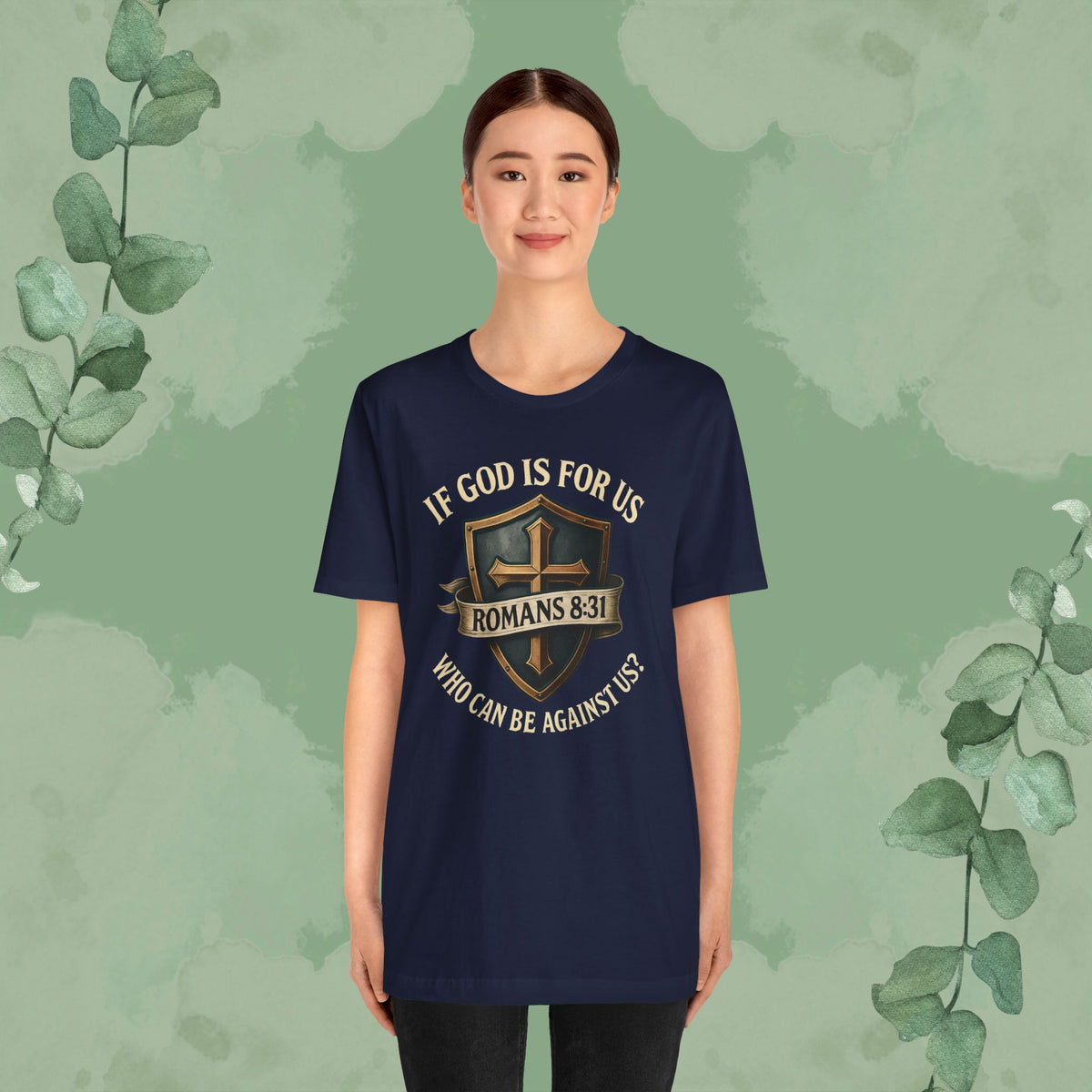 If God Is for Us Romans 8:31 T-Shirt | Christian Faith Tee | True Vine Design
