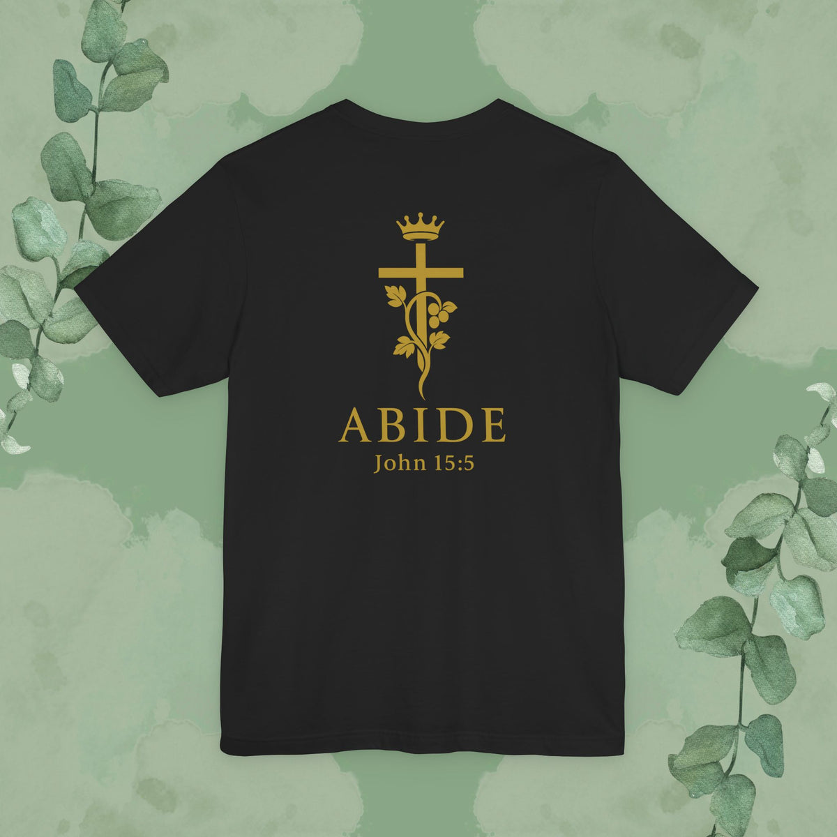 Black Back Christian T-shirt with “Abide” John 15:5 faith design