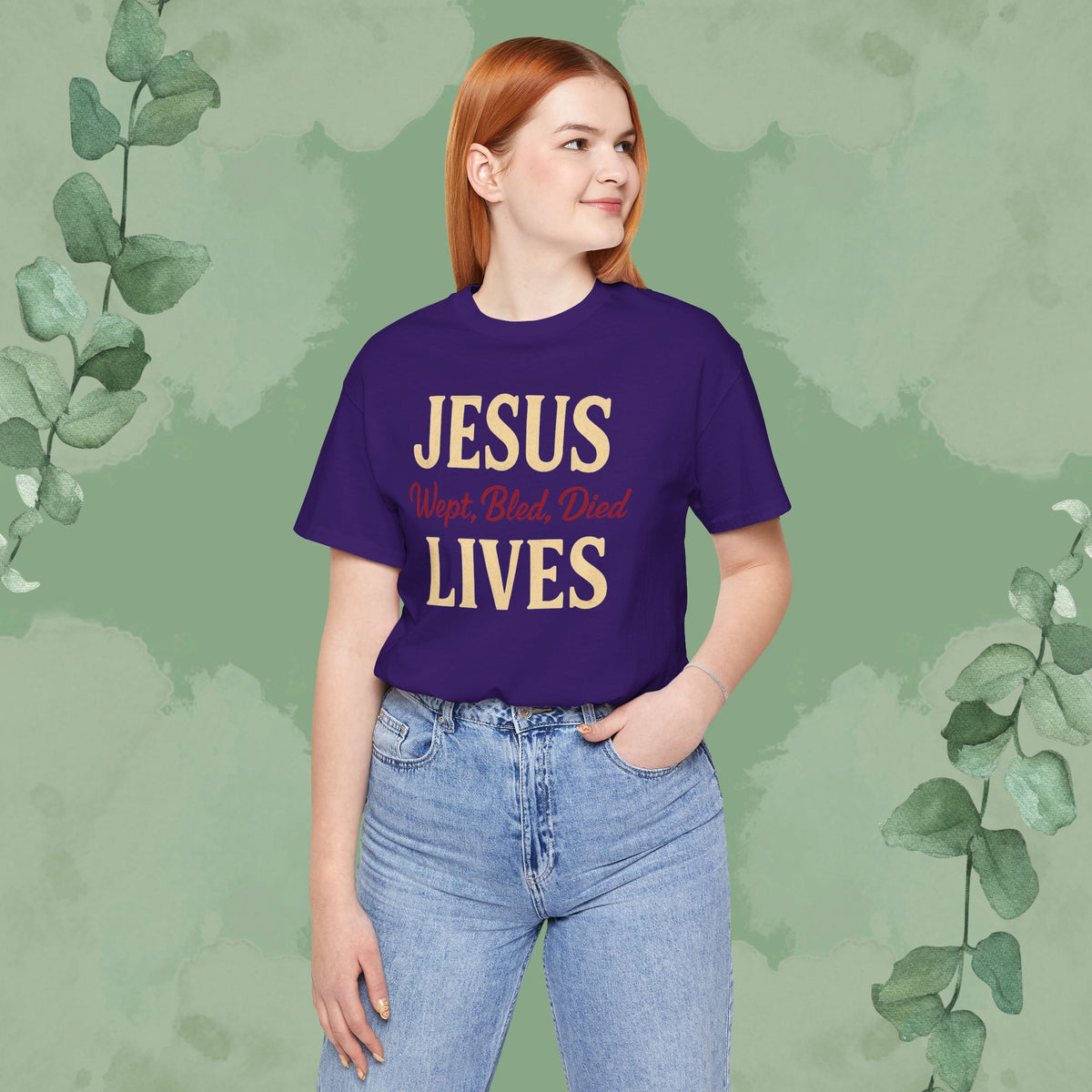 Jesus Wept, Bled, Died, Lives Christian T-Shirt