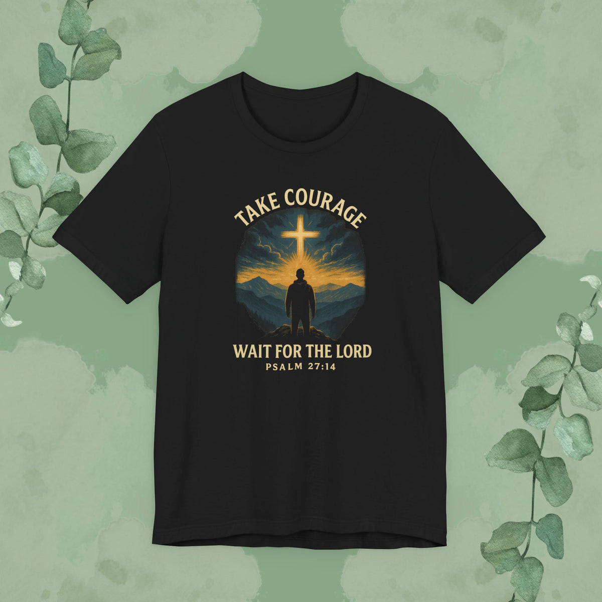 Black Christian T-shirt with “Take Courage – Wait for the Lord” faith design