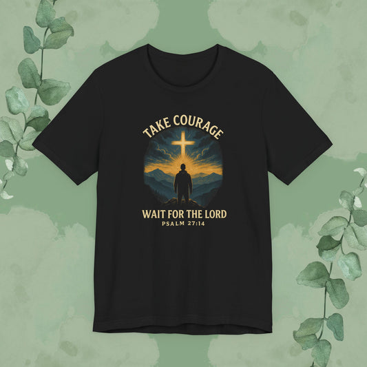 Black Christian T-shirt with “Take Courage – Wait for the Lord” faith design