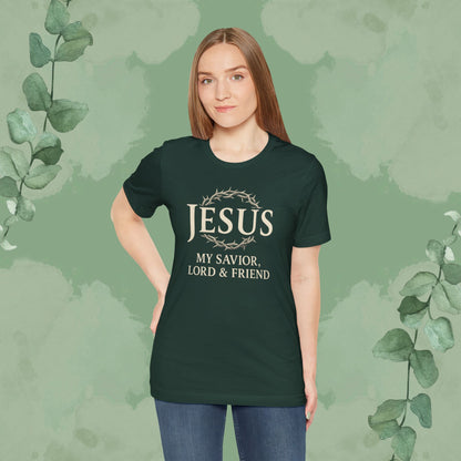 Jesus – My Savior, Lord & Friend Christian T-Shirt