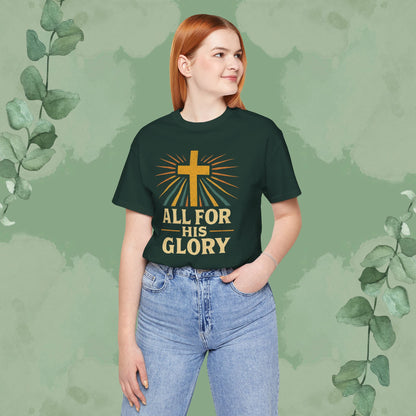 All For His Glory Christian T-Shirt