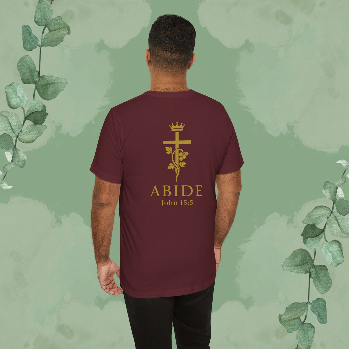 Abide – John 15:5 Christian T-Shirt