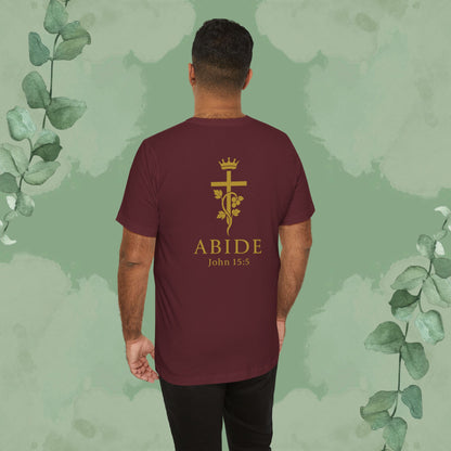 Abide – John 15:5 Christian T-Shirt