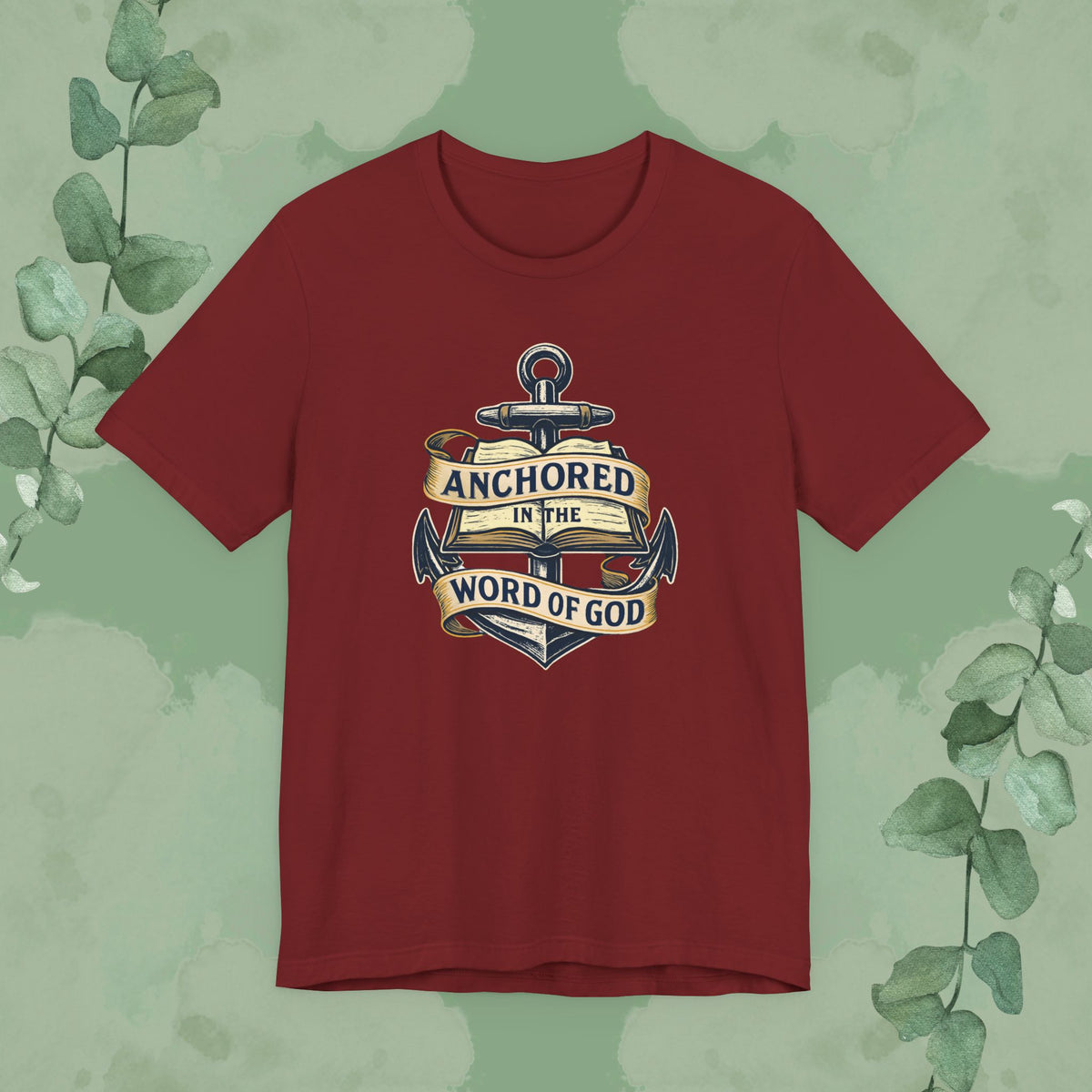 Anchored in the Word of God Christian T-Shirt – Unisex Faith-Based Tee