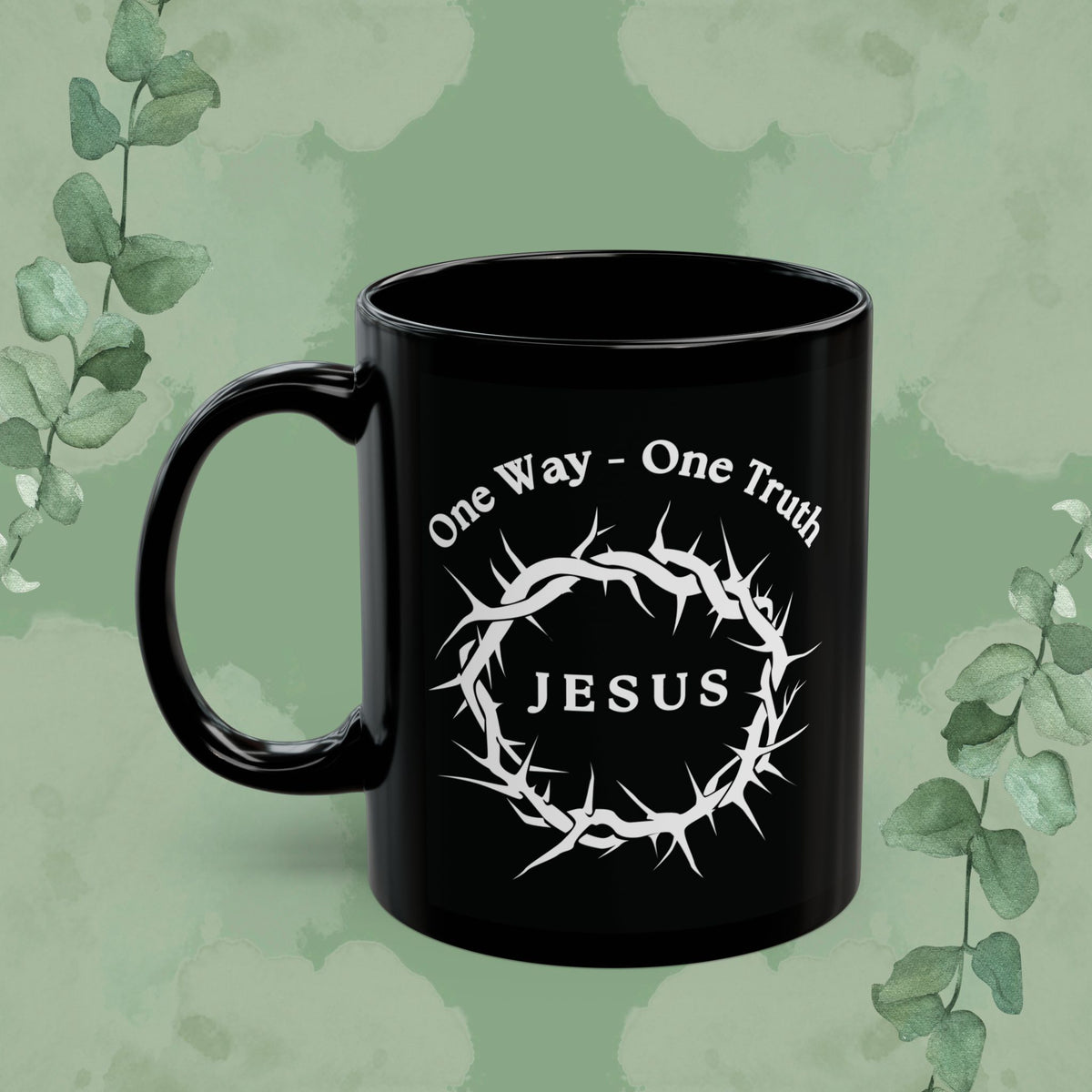 One Way – One Truth – Jesus Mug (Crown of Thorns Christian Coffee Cup)