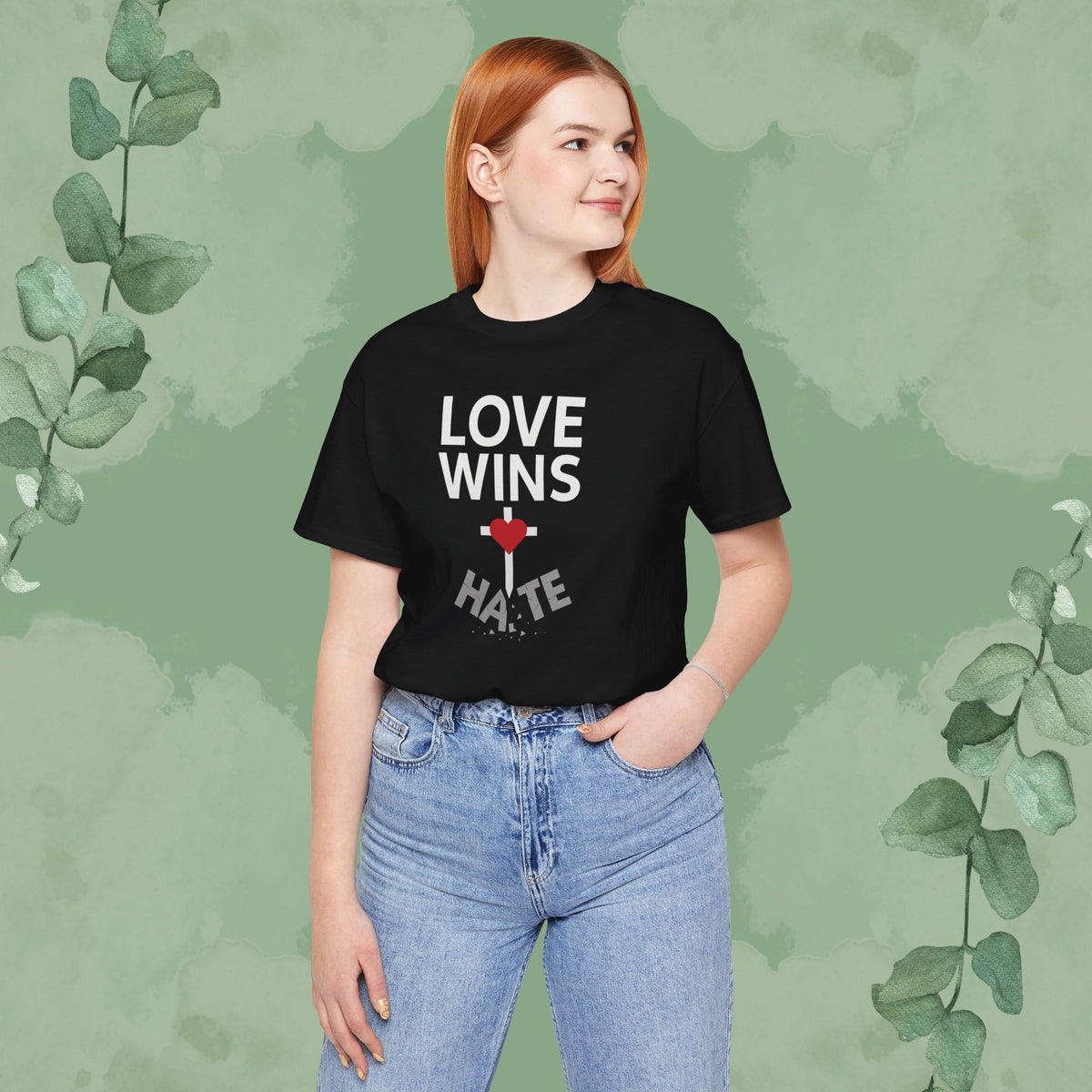 Love Wins – Christian T-Shirt | Faith Over Hate Tee | True Vine Design