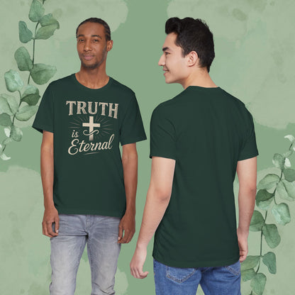 Truth Is Eternal Christian T-Shirt