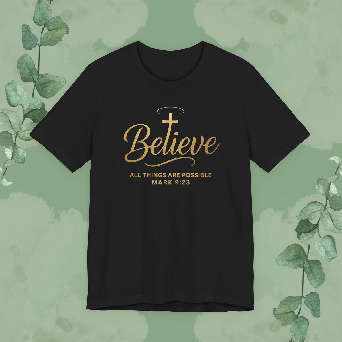 Black Christian T-shirt with “Believe” Mark 9:23 faith design