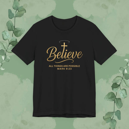 Black Christian T-shirt with “Believe” Mark 9:23 faith design