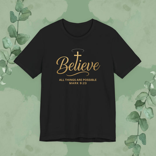 Black Christian T-shirt with “Believe” Mark 9:23 faith design
