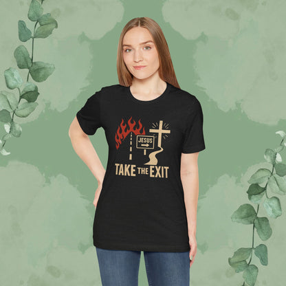 Take the Exit Christian T-Shirt | Bold Evangelistic Gospel Tee