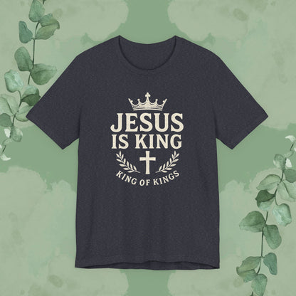 Jesus Is King – King of Kings T-Shirt